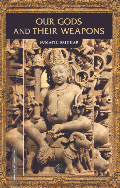 Our Gods And Their Weapons