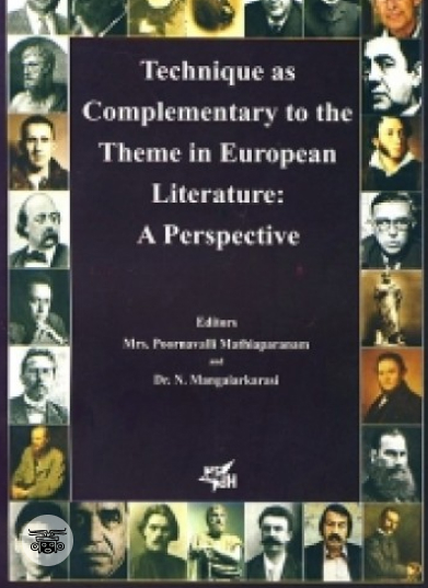 Technique As Complementary To The Theme In European Literature: A Perspective
