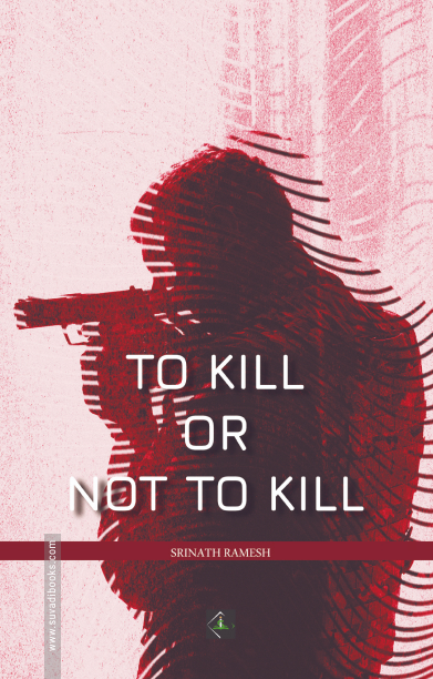 To Kill or Not to Kill