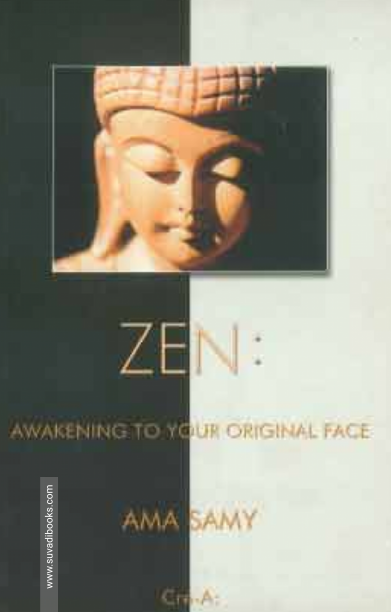 ZEN: Awakening To Your Original Face