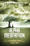 Alpha Meditaion: An Introduction