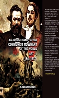 An outline history of the COMMUNIST MOVEMENT OF THE WORLD (Part-1)