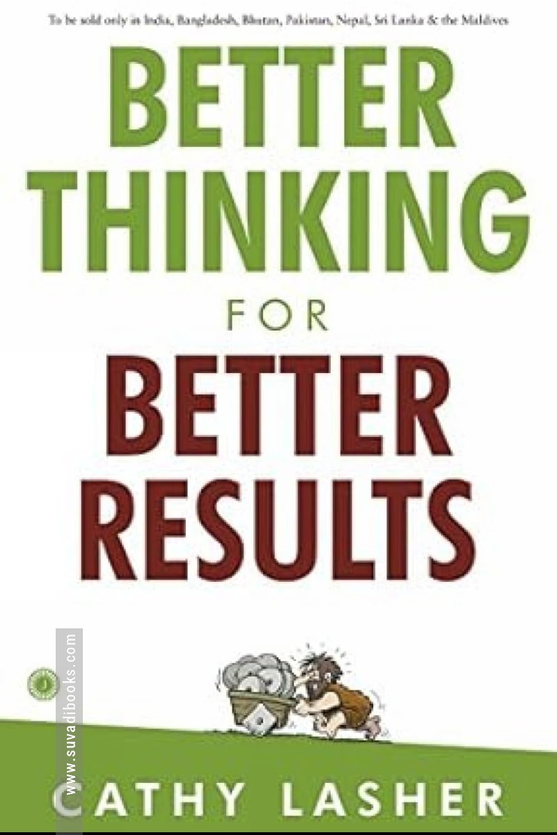 Better Thinking for Better Results