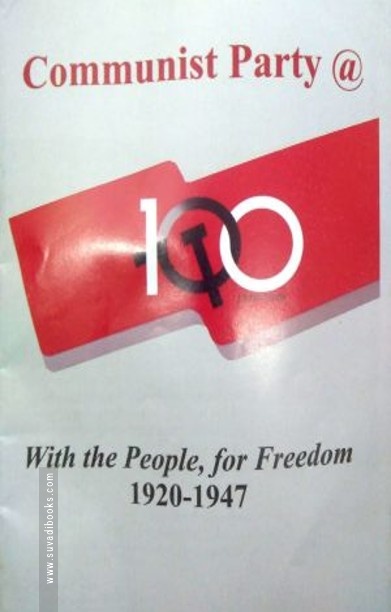 Communist Party @ With the People, For Freedom 1920 – 1947