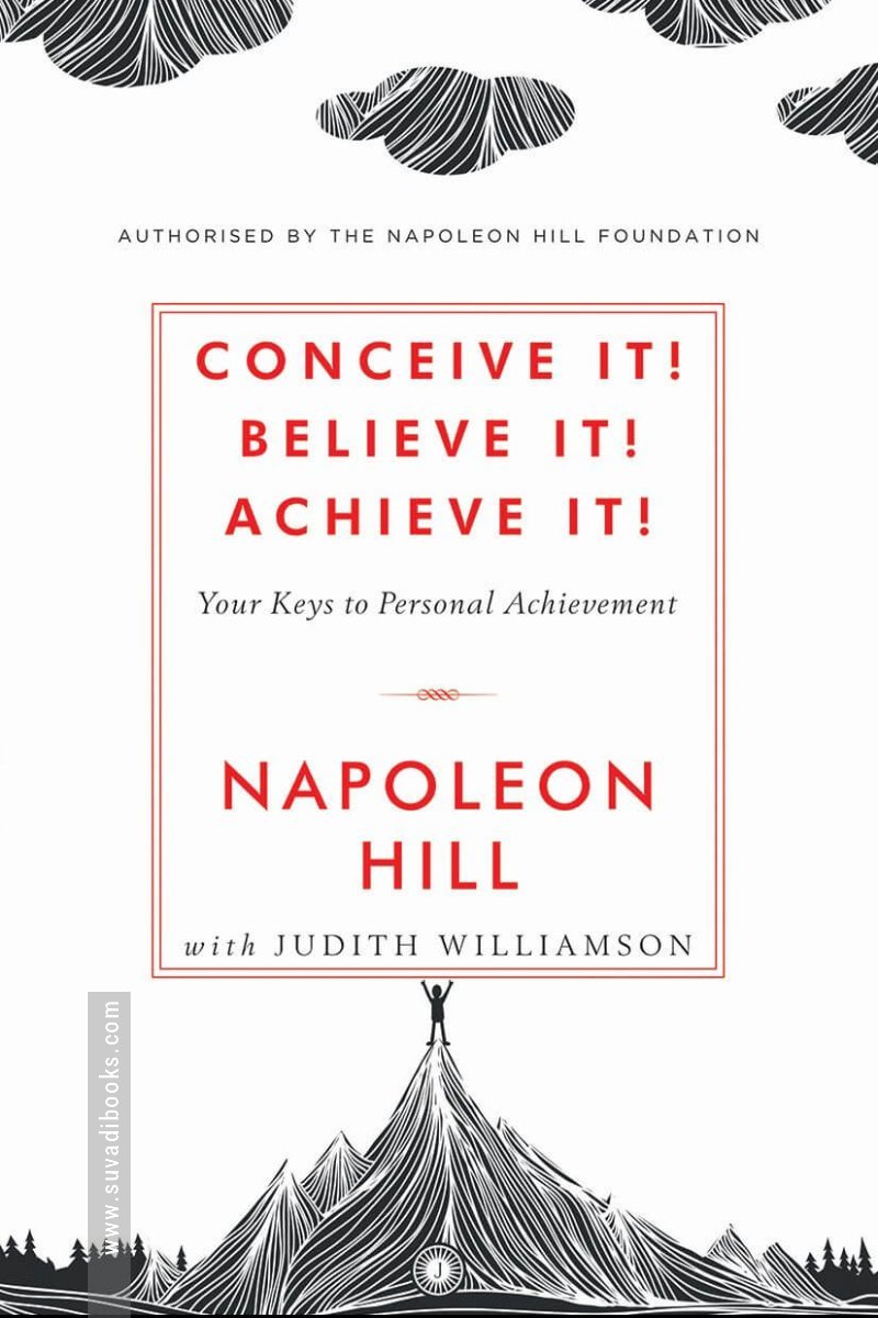 Conceive it! Believe It! Achieve it!