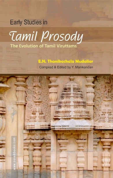 Early Studies in Tamil Prosody The evolution of Tamil Viruttams