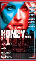 HONEY... நீ மட்டுமே என் உலகம் இல்லை