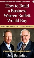 How to Build a Business Warren Buffett Would Buy