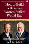 How to Build a Business Warren Buffett Would Buy
