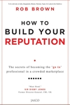 How to Build Your Reputation