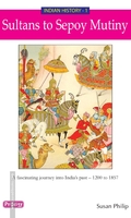 Indian History - 1 Sultans to Sepoy Mutiny (Prodigy English)