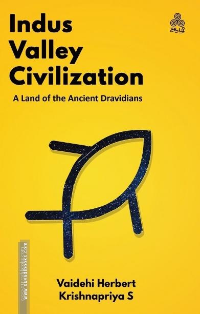 Indus Valley Civilization - A Land of the Ancient Dravidians
