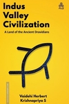 Indus Valley Civilization - A Land of the Ancient Dravidians