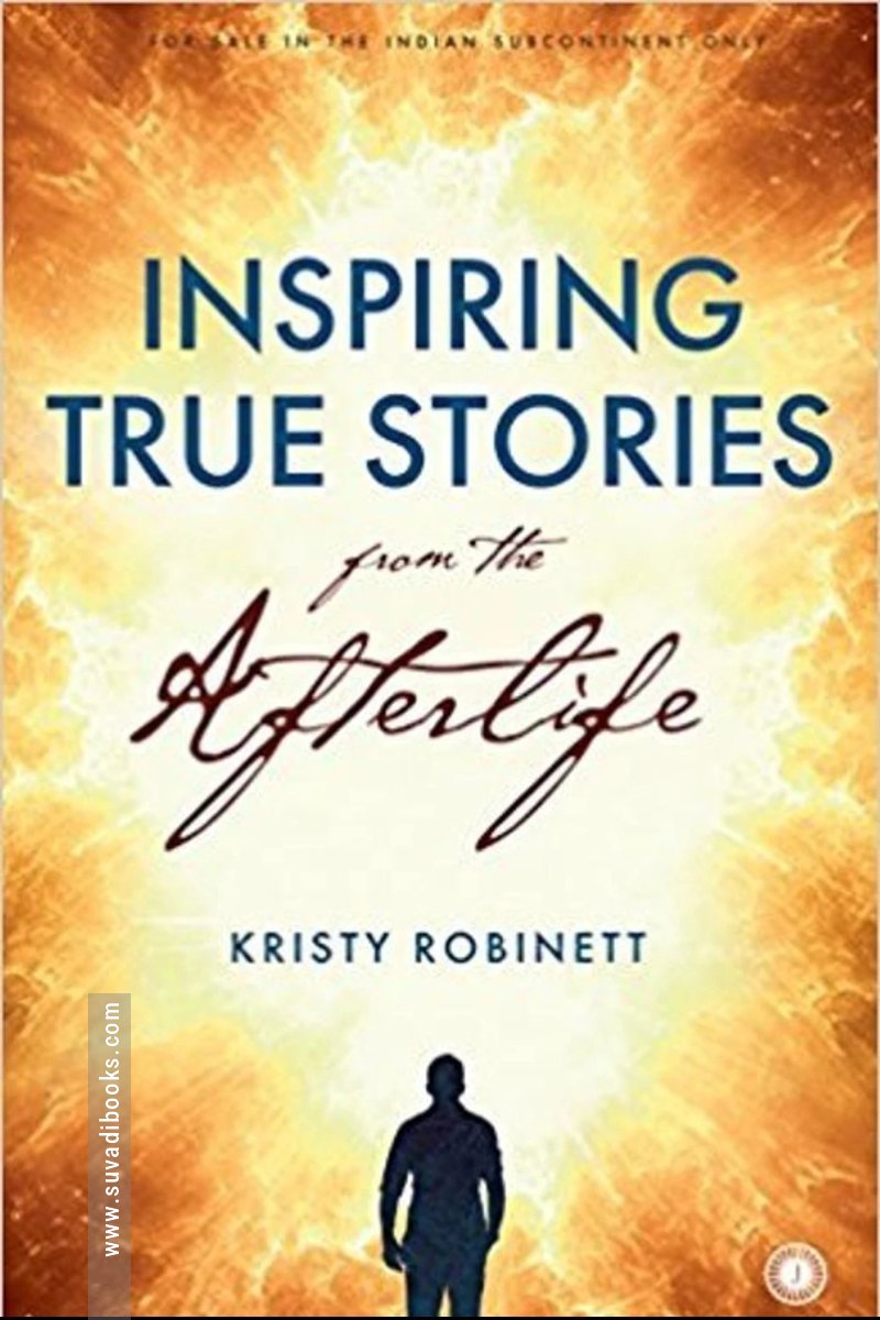 Inspiring True Stories form the Afterlife