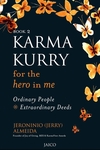 Karma Kurry for the Hero in me