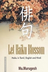 மலர்க ஹைக்கூ Let haiku blossom