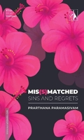 MIS(S)MATCHED - SINS AND REGRETS