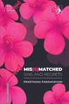 MIS(S)MATCHED - SINS AND REGRETS