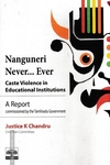 Nanguneri Never... Ever (Caste Violence in Educational Institutions)