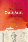 One Hundred Sangam Love Poems