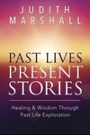 Past Lives Present Stories