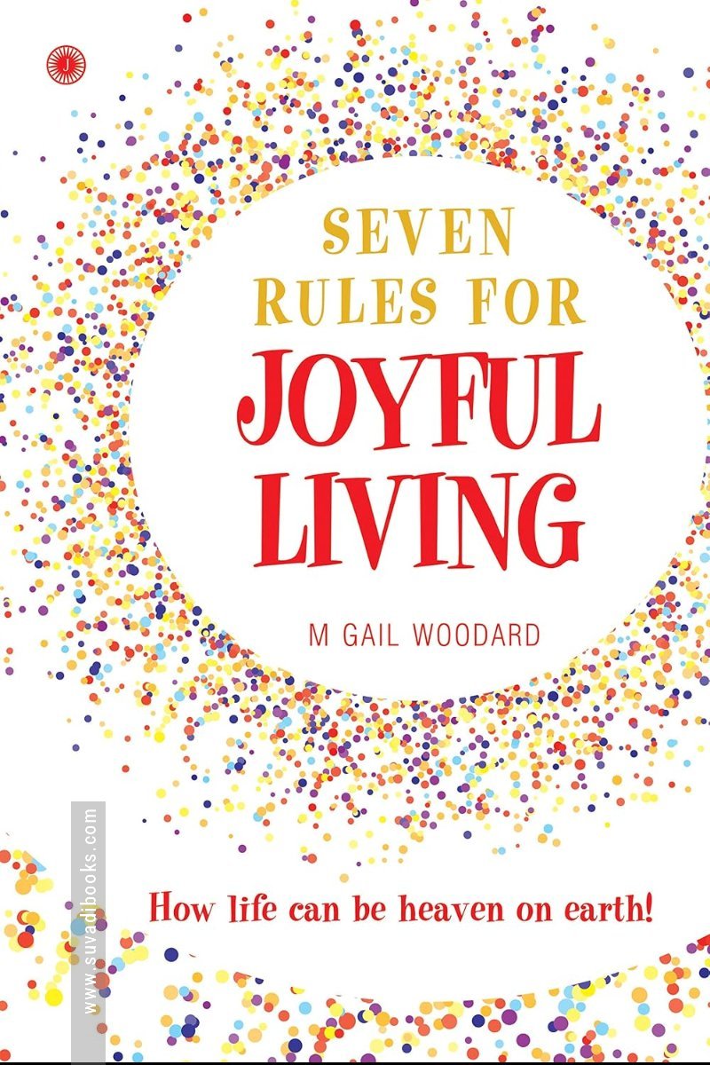 Seven Rules for Joyful Living