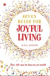 Seven Rules for Joyful Living
