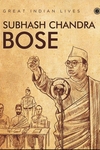 Subhash Chandra Bose (By Hugh Toye)