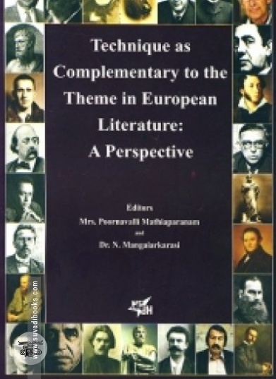 Technique As Complementary To The Theme In European Literature: A Perspective