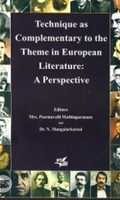 Technique As Complementary To The Theme In European Literature: A Perspective