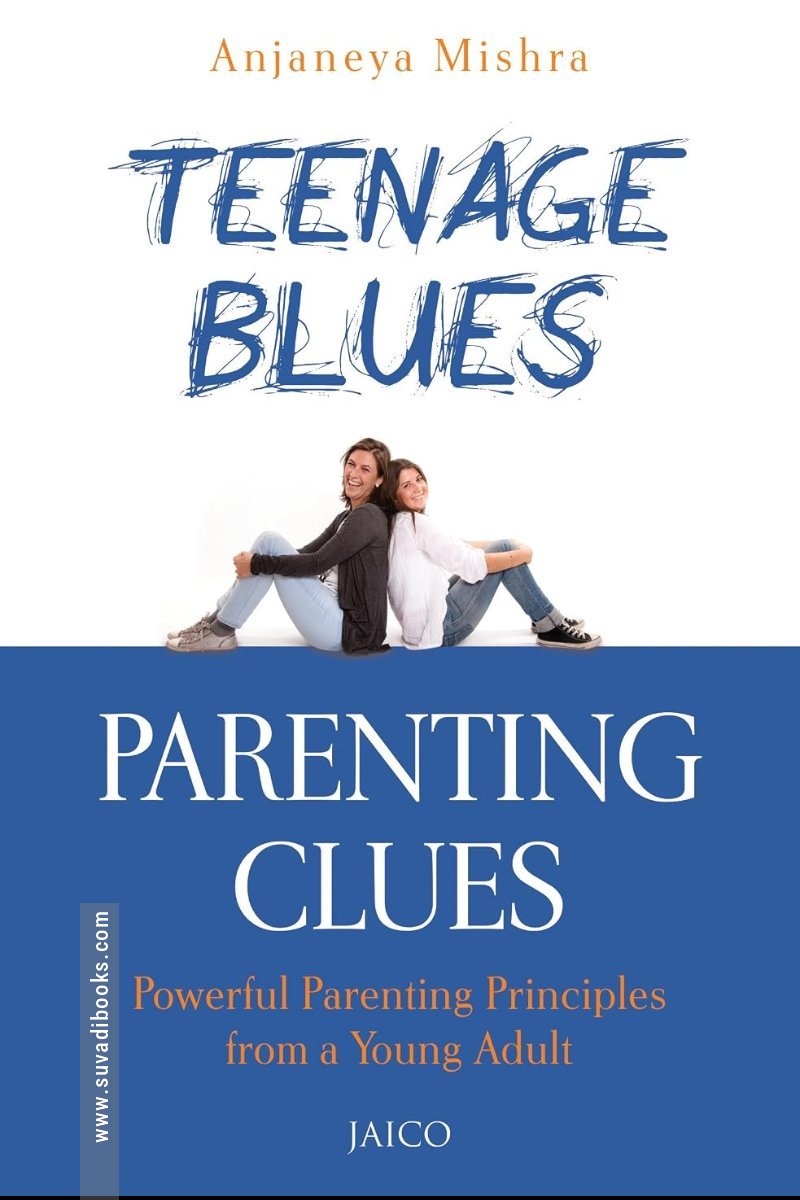 Teenage Blues, Parenting Clues