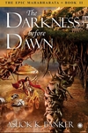 The Epic Mahabharata - Book 2 - The Darkness before Dawn