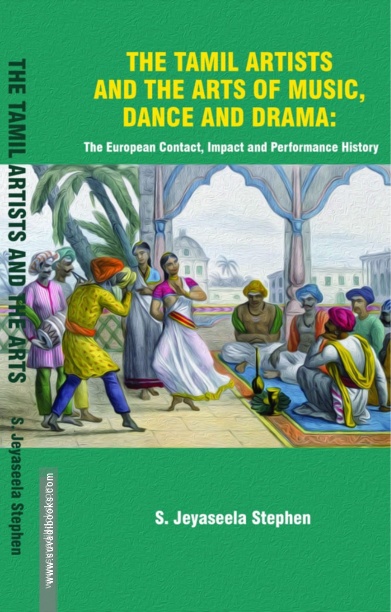 THE TAMIL ARTISTS AND THE ARTS OF MUSIC, DANCE AND DRAMA