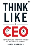 Think Like an Entrepreneur, Act Like a CEO
