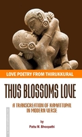 Thus Blossoms Love: Love Poetry from Thirukkural