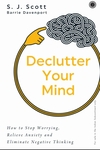 உங்கள் மனதை ஒழுங்கு படுத்துங்கள் - Declutter Your Mind