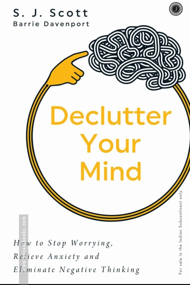 உங்கள் மனதை ஒழுங்கு படுத்துங்கள் - Declutter Your Mind