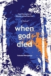 WHEN GOD DIED