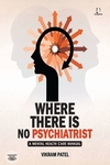 [:en]WHERE THERE IS NO PSYCHIATRIST[:ta]WHERE THERE IS NO PSYCHIATRIST[:]
