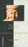 ZEN: Awakening To Your Original Face